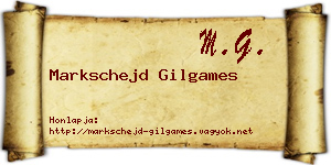 Markschejd Gilgames névjegykártya